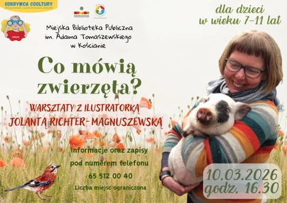 Co mówią zwierzęta?” - warsztaty z ilustratorką Jolantą Richter-Magnuszewską