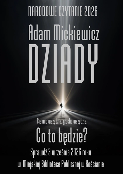 Narodowe Czytanie - Adam Mickiewicz DZIADY